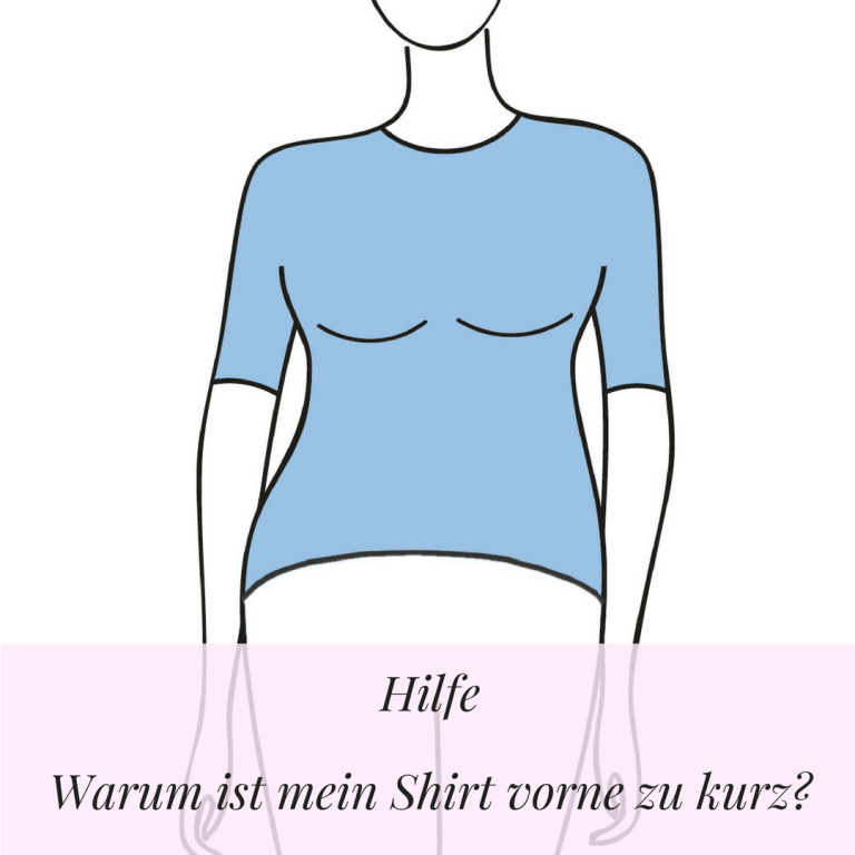 Hilfe, warum ist mein Shirt vorne zu kurz?