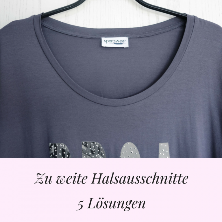 Rette die Schrankleiche: der zu weite Halsausschnitt