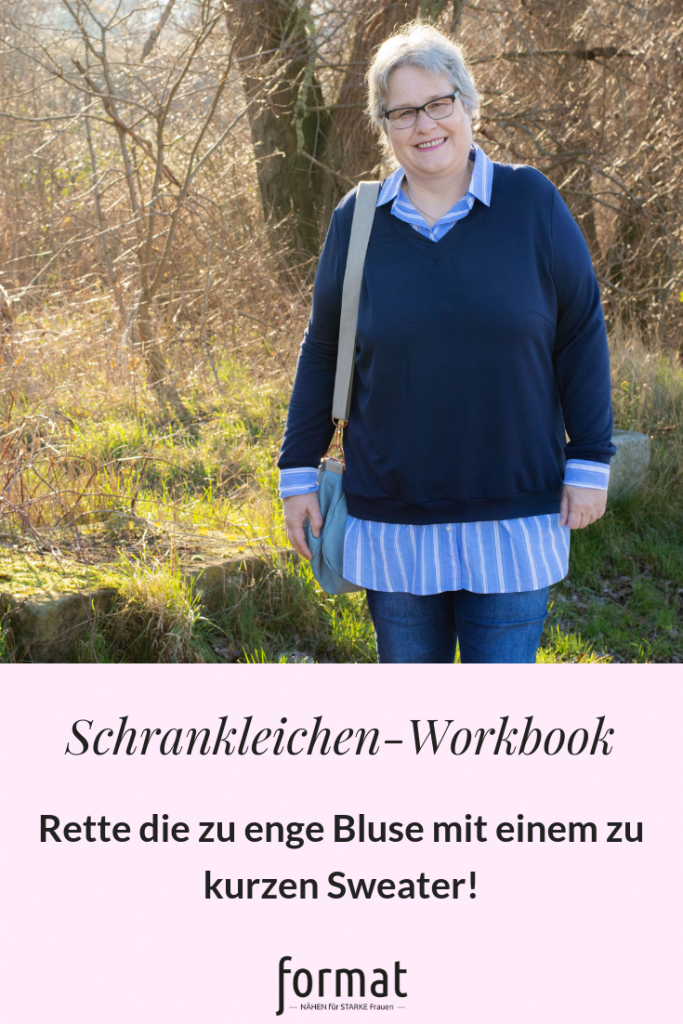 Rette die zu enge Bluse mit dem zu kurzen Pulli