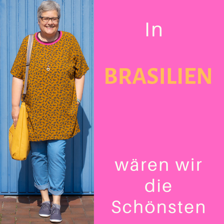 In Brasilien wären wir die Schönheiten