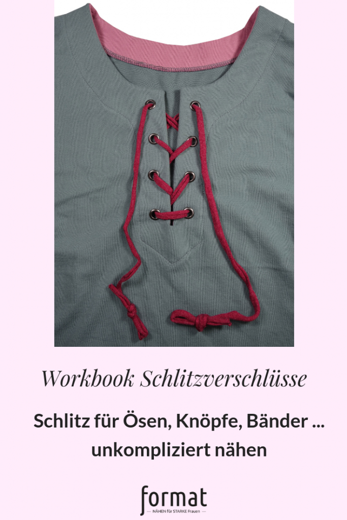 Workbook: Schlitze für Ösen, Knöpfe, Bänder nähen
